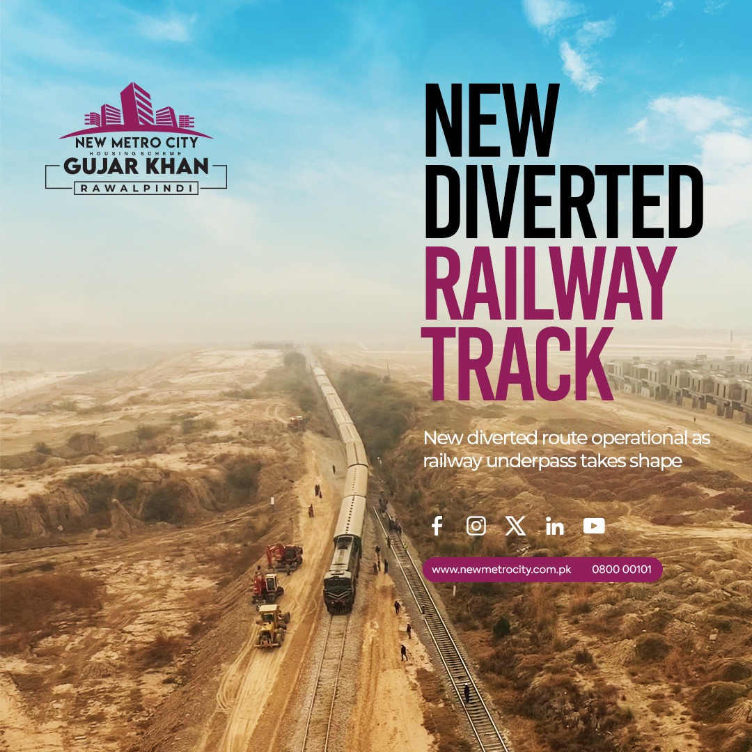 The New Railway Diverted Route in 𝐍𝐞𝐰 𝐌𝐞𝐭𝐫𝐨 𝐂𝐢𝐭𝐲 𝐆𝐮𝐣𝐚𝐫 𝐊𝐡𝐚𝐧 has Been Developed