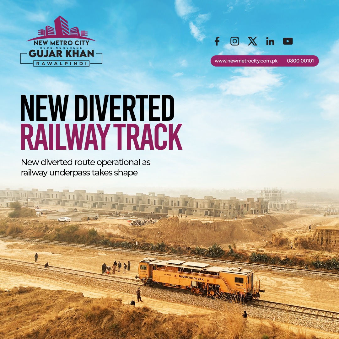 The New Railway Diverted Route in 𝐍𝐞𝐰 𝐌𝐞𝐭𝐫𝐨 𝐂𝐢𝐭𝐲 𝐆𝐮𝐣𝐚𝐫 𝐊𝐡𝐚𝐧 has Been Developed